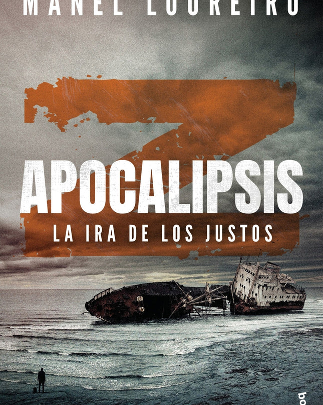 Apocalipsis Z. La Ira De Los Justos