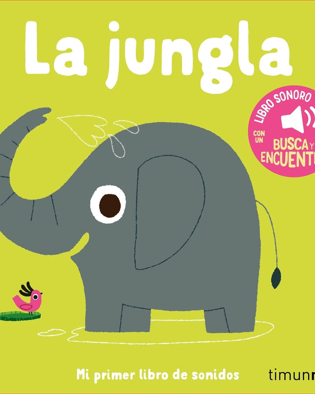 La Jungla. Mi Primer Libro De Sonidos