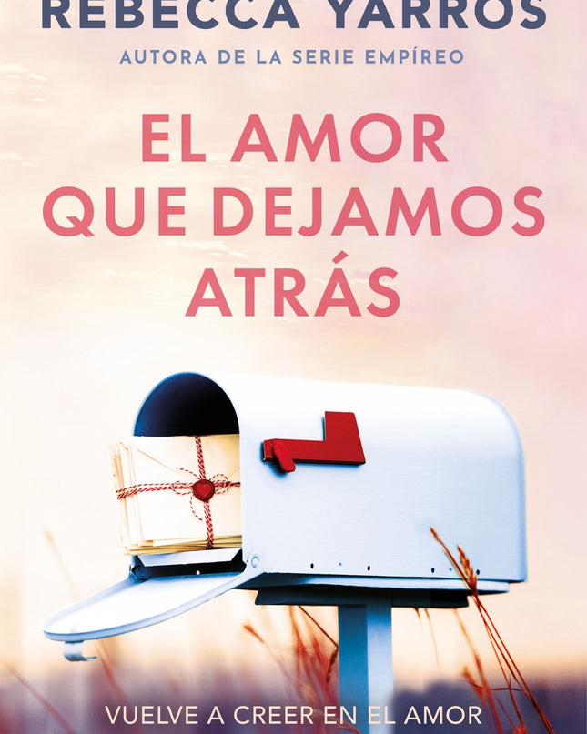 El Amor Que Dejamos Atrás