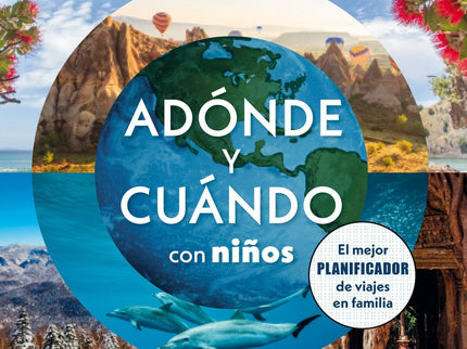Adónde Y Cuándo Con Niños