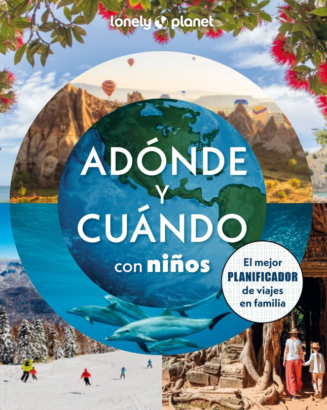 Adónde Y Cuándo Con Niños