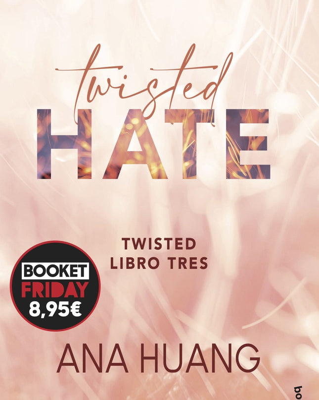 Twisted 3. Twisted Hate