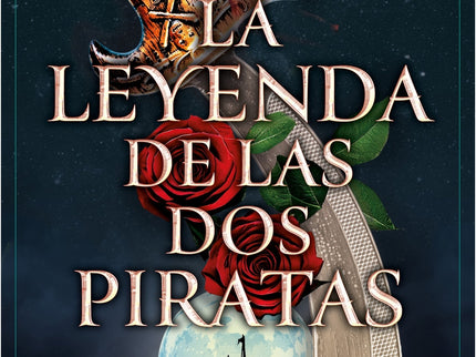 La Leyenda De Las Dos Piratas. Volumen 1
