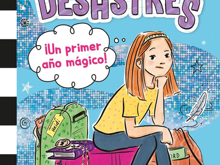 Mi Vida En El Insti Y Otros Desastres 1. ¡un Primer Año Mágico!
