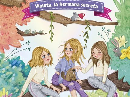 Las Ratitas 12. Violeta, La Hermana Secreta