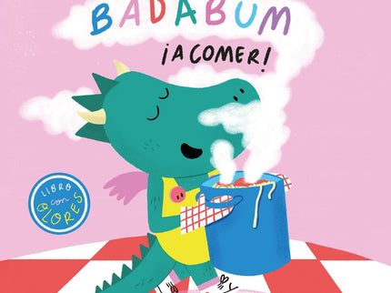 Badabum. ¡a Comer! Libro Con Olores