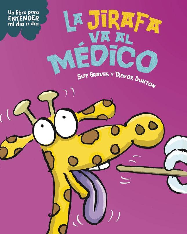 La Jirafa Va Al Médico