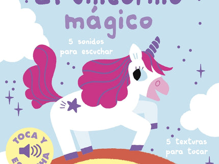 El Unicornio Mágico. Toca Y Escucha