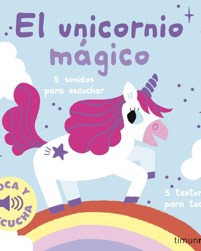 El Unicornio Mágico. Toca Y Escucha