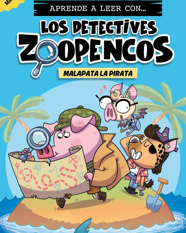 Aprende A Leer Con... Los Detectives Zoopencos 5. Malapata La Pirata