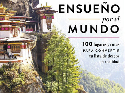 Viajes De Ensueño Por El Mundo