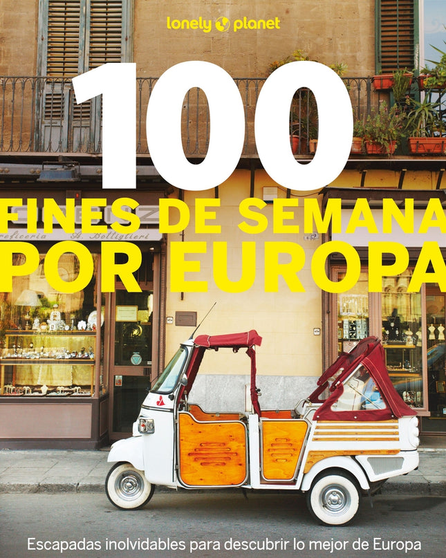 100 Fines De Semana Por Europa