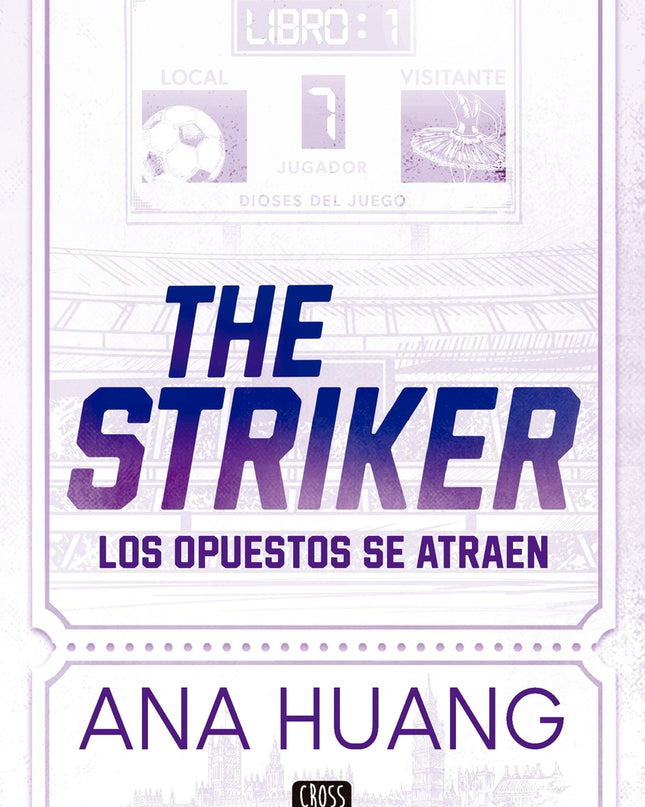 Dioses Del Juego 1. The Striker