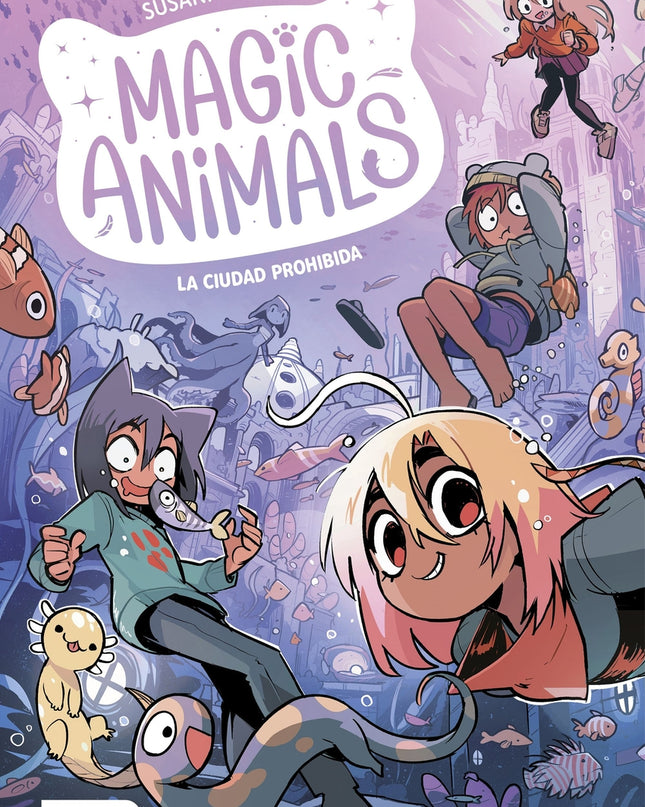 Magic Animals 9. La Ciudad Prohibida