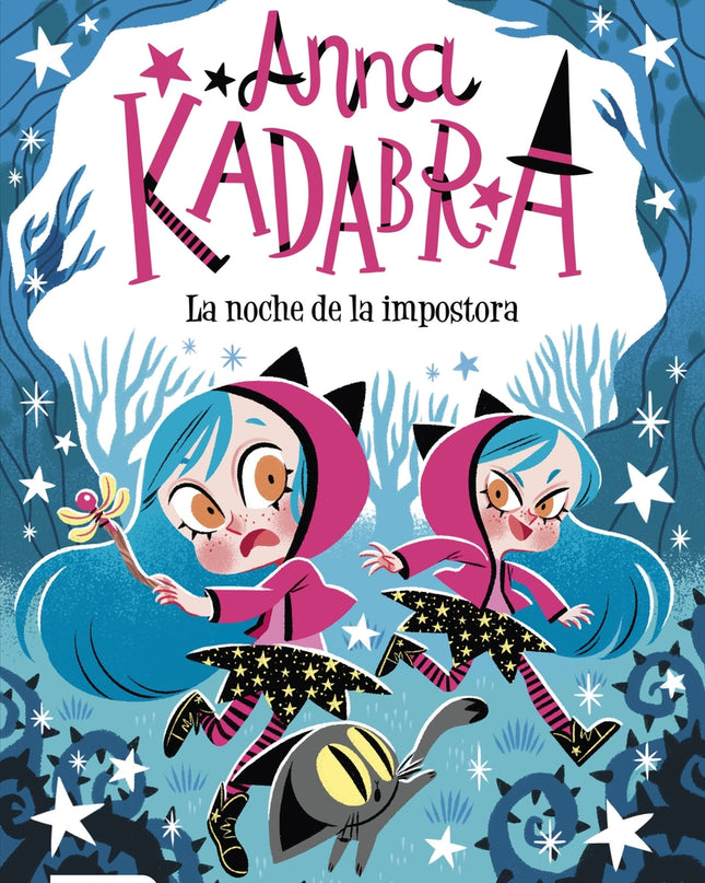 Anna Kadabra 15. La Noche De La Impostora