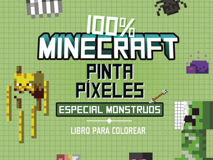 100% Minecraft. Pinta Píxeles. Especial Monstruos