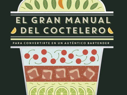 El Gran Manual Del Coctelero
