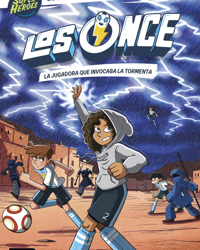 Los Once 9. La Jugadora Que Invocaba La Tormenta