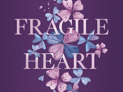 Fragile Heart. Conecta Con Tu Corazón