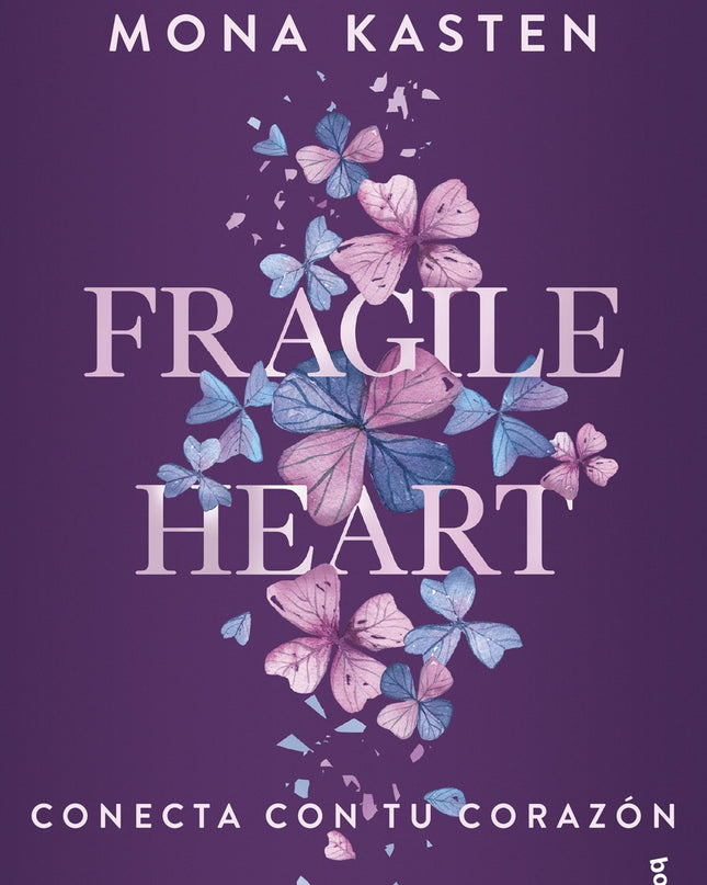 Fragile Heart. Conecta Con Tu Corazón