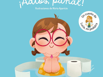 ¡adiós, Pañal! Un Cuento De Lucía, Mi Pediatra