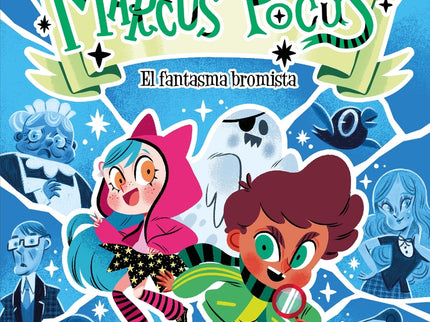 Marcus Pocus. Mágicos Misterios 2. El Fantasma Bromista