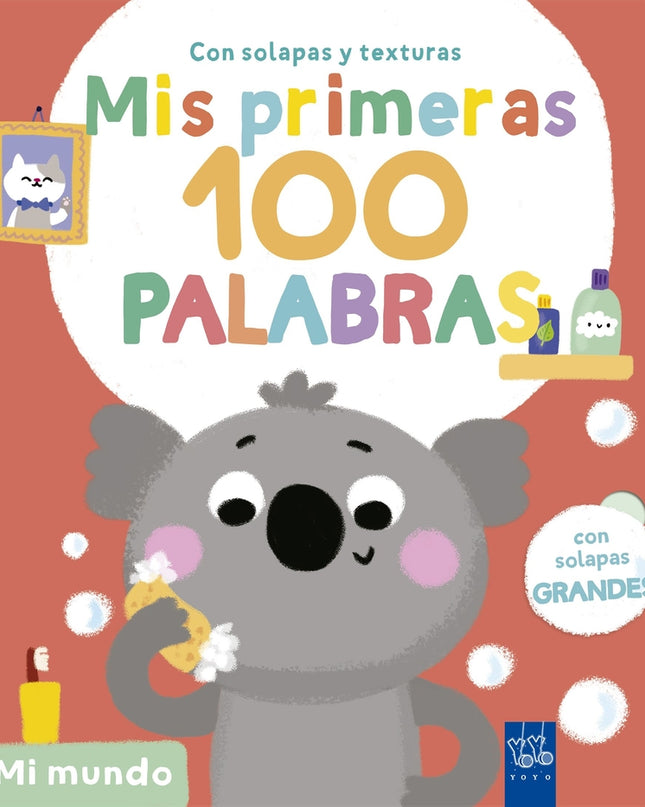 Mis Primeras 100 Palabras Con Texturas. Mi Mundo