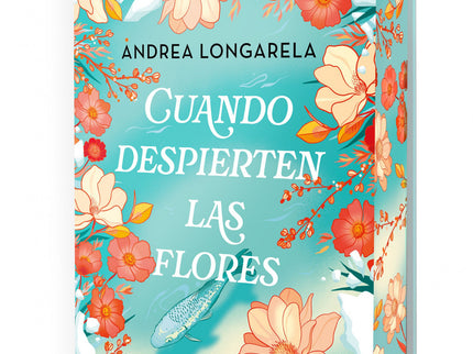 Cuando Despierten Las Flores