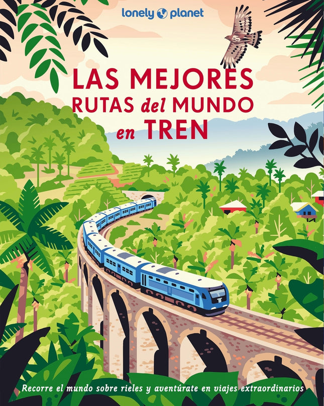 Las Mejores Rutas Del Mundo En Tren