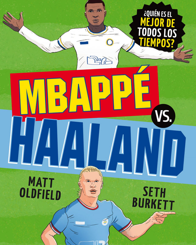 Goat. Mbappe Vs. Haaland