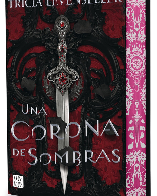 Una Corona De Sombras. Edición Especial