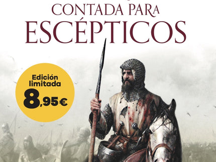 La Reconquista Contada Para Escépticos