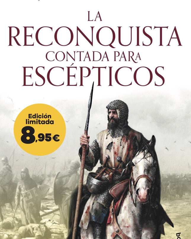 La Reconquista Contada Para Escépticos
