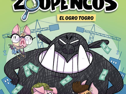 Aprende A Leer Con... Los Detectives Zoopencos 7. El Ogro Togro