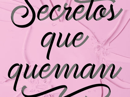 Secretos Que Queman