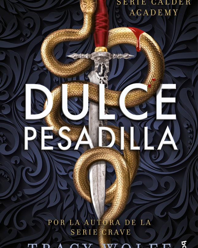 Dulce Pesadilla (calder Academy, 1)