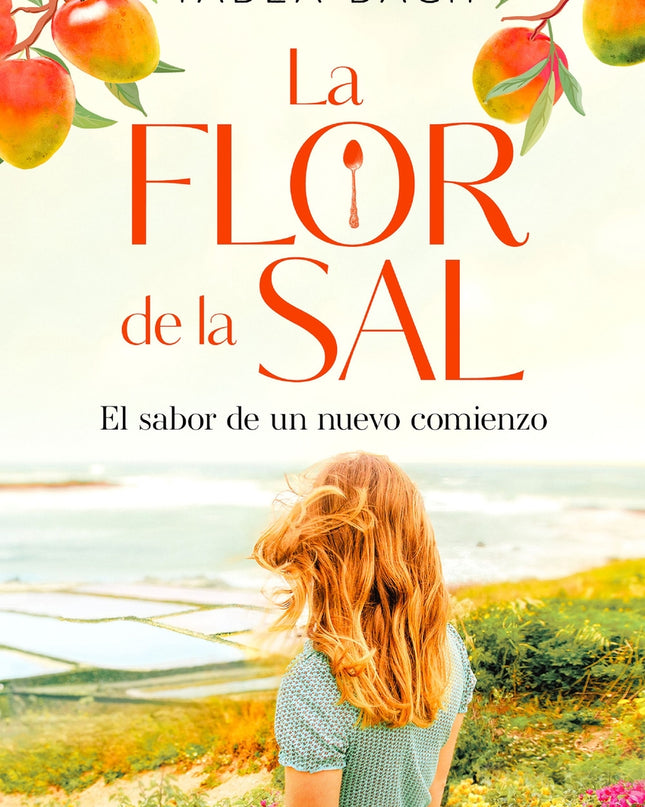 La Flor De La Sal. El Sabor De Un Nuevo Comienzo