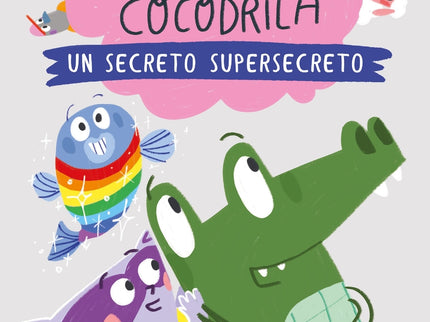 Drila Cocodrila 8. Un Secreto Supersecreto
