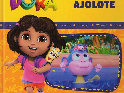 Dora. El Pequeño Ajolote