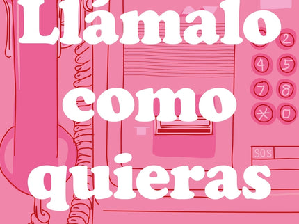 Llámalo Como Quieras