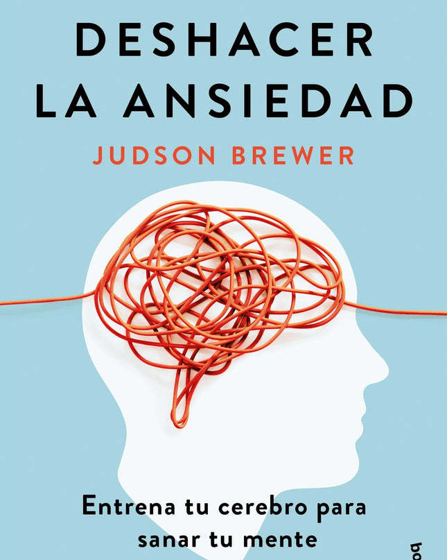 Deshacer La Ansiedad