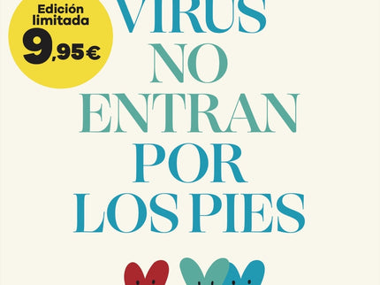 Los Virus No Entran Por Los Pies