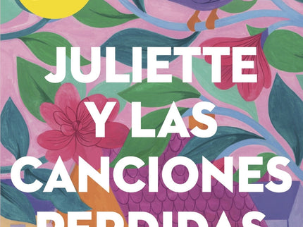 Juliette Y Las Canciones Perdidas
