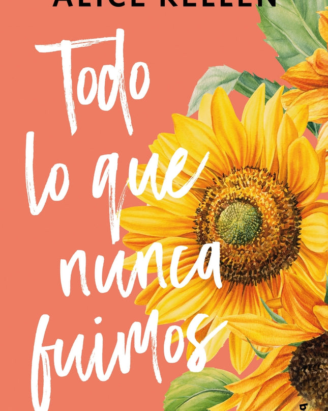 Todo Lo Que Nunca Fuimos