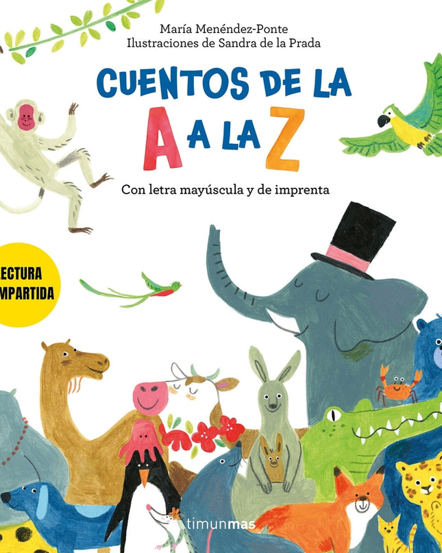 Cuentos De La A A La Z. Lectura Compartida Con Letra Mayúscula Y De Imprenta