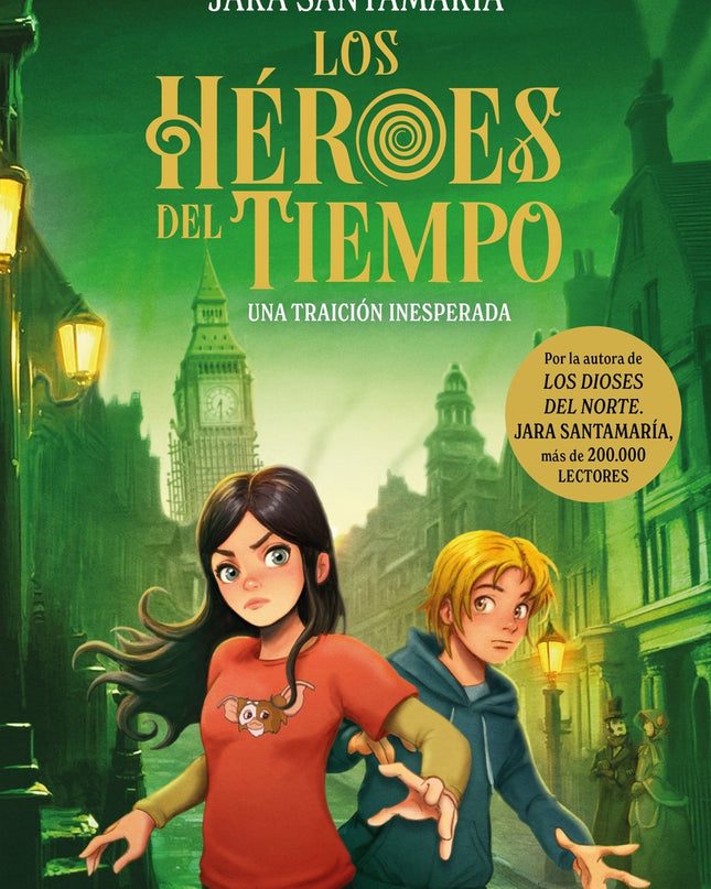 Los Héroes Del Tiempo 2. Una Traición Inesperada