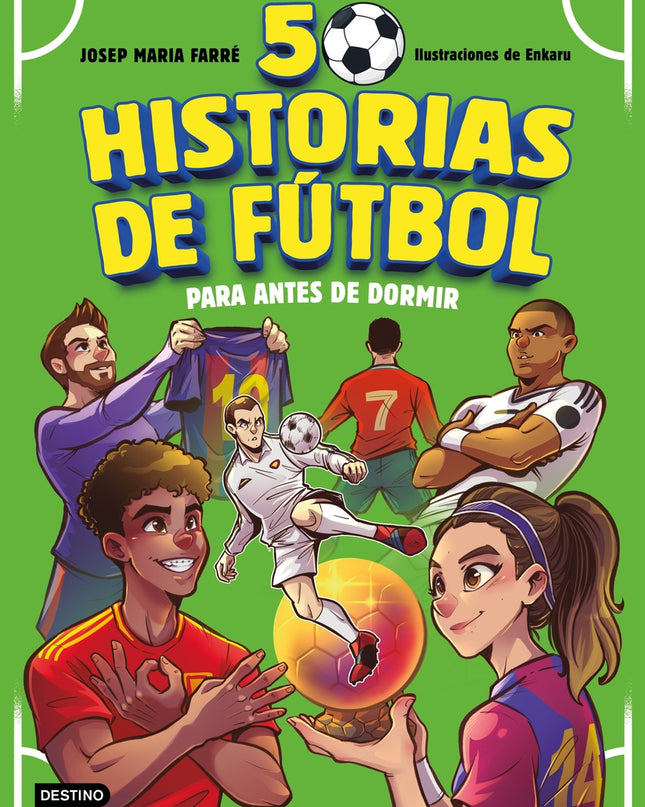 50 Historias De Fútbol Para Antes De Dormir