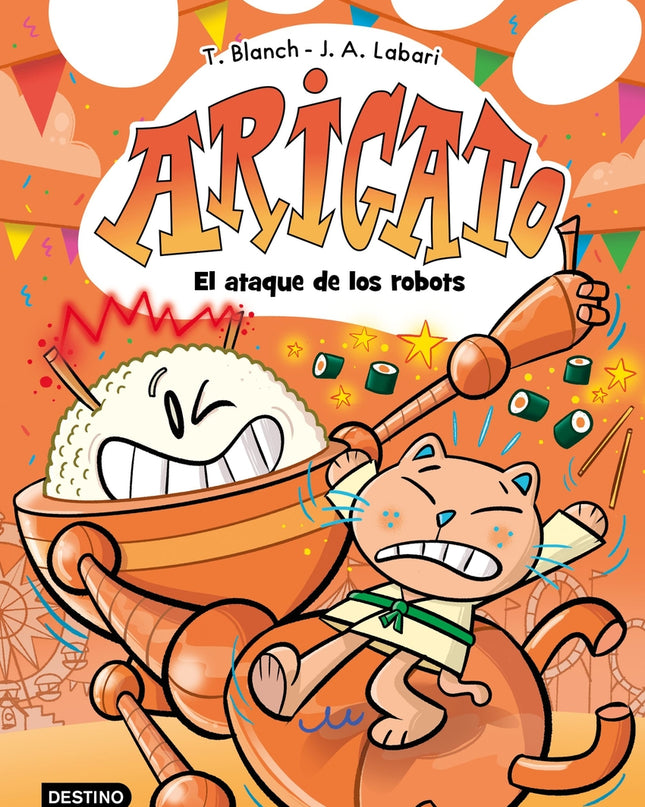 Arigato 6. El Ataque De Los Robots