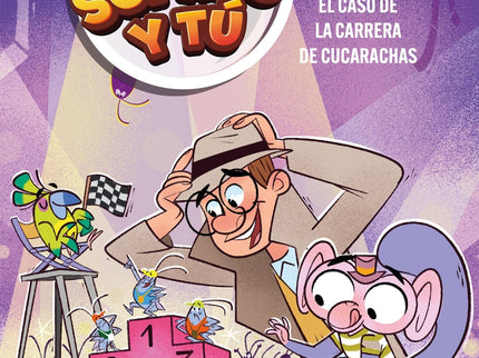 El Detective Sopapo Y Tú 4. El Caso De La Carrera De Cucarachas
