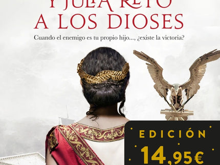 Y Julia Retó A Los Dioses (julia Domna Ii)